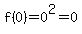 f%280%29=0%5E2=0