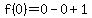 f%280%29=0-0%2B1