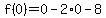 f%280%29=0-2%2A0-8