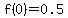 f%280%29=0.5