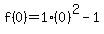 f%280%29=1%280%29%5E2-1