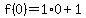 f%280%29=1%2A0%2B1