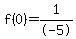 f%280%29=1%2F-5