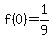 f%280%29=1%2F9