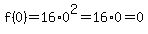 f%280%29=16%2A0%5E2=16%2A0=0
