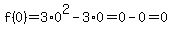 f%280%29=3%2A0%5E2-3%2A0=0-0=0