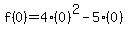 f%280%29=4%280%29%5E2-5%280%29