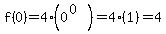 f%280%29=4%280%5E%280%29%29=4%281%29=4