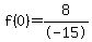 \"f%280%29=8%2F-15\"