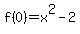 f%280%29=x%5E2-2