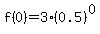 f%280%29+=+3%2A%280.5%29%5E0