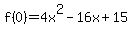 f%280%29+=+4x%5E2+-+16x+%2B+15