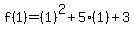 f%281%29=%281%29%5E2%2B5%281%29%2B3