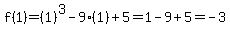 f%281%29=%281%29%5E3-9%281%29%2B5=1-9%2B5=-3