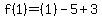 f%281%29=%281%29-5%2B3