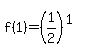 f%281%29=%281%2F2%29%5E%281%29