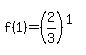 f%281%29=%282%2F3%29%5E%281%29