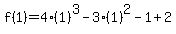 f%281%29=+4%281%29%5E3-3%281%29%5E2-1%2B2
