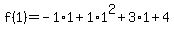 f%281%29=-1%2A1%2B1%2A1%5E2%2B3%2A1%2B4