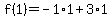 f%281%29=-1%2A1%2B3%2A1