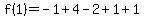 f%281%29=-1%2B4-2%2B1%2B1