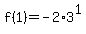 f%281%29=-2%2A3%5E1