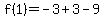 f%281%29=-3%2B3-9
