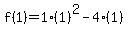 f%281%29=1%281%29%5E2-4%281%29