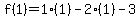f%281%29=1%281%29-2%281%29-3