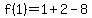 f%281%29=1%2B2-8