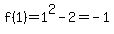 f%281%29=1%5E2-2=-1