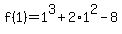 f%281%29=1%5E3%2B2%2A1%5E2-8