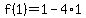 f%281%29=1-4%2A1