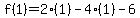 f%281%29=2%281%29-4%281%29-6
