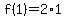 f%281%29=2%2A1