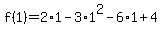 f%281%29=2%2A1-3%2A1%5E2-6%2A1%2B4