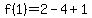 f%281%29=2-4%2B1