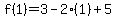 f%281%29=3-2%281%29%2B5