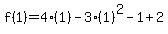 f%281%29=4%281%29-3%281%29%5E2-1%2B2