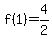 f%281%29=4%2F2