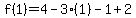 f%281%29=4-3%281%29-1%2B2