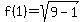 f%281%29=sqrt%289-1%29