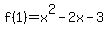 f%281%29=x%5E2-2x-3