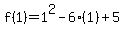 f%281%29+=+1%5E2-6%281%29%2B5