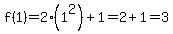 f%281%29+=+2%281%5E2%29%2B1+=+2%2B1+=+3