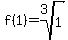 f%281%29+=+root%283%2C1%29