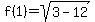 f%281%29+=+sqrt%283-12%29