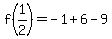 f%281%2F2%29=+-1%2B6-9