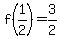 f%281%2F2%29=3%2F2