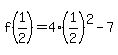 f%281%2F2%29+=+4%281%2F2%29%5E2-7